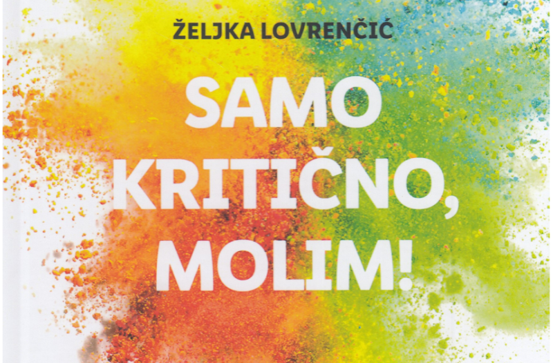 Zagreb - mojzagreb.info, Obrazovanje - Nova knjiga Željke Lovrenčić - Samo kritično, molim!