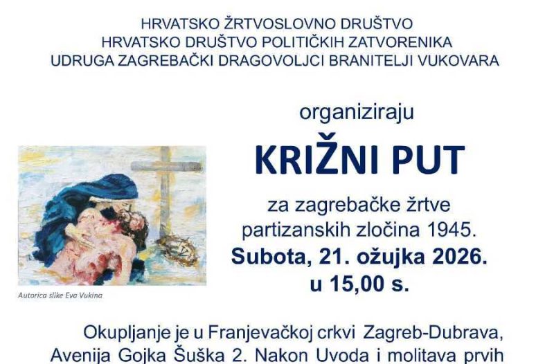Zagreb - mojzagreb.info - Poziv na KRIŽNI PUT za zagrebačke žrtve partizanskih zločina 1945. - u subotu 21. ožujka 2026. godine