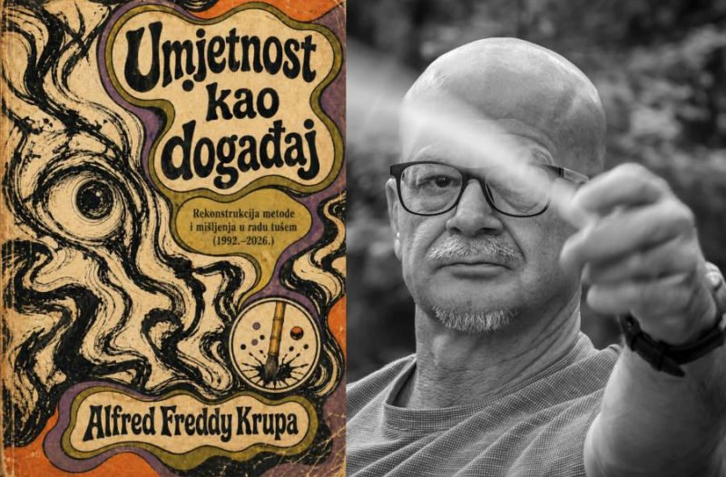 Zagreb - mojzagreb.info, Obrazovanje - Alfred Freddy Krupa objavio kapitalno djelo „Umjetnost kao događaj“ Rekonstrukcija metode i mišljenja u radu tušem