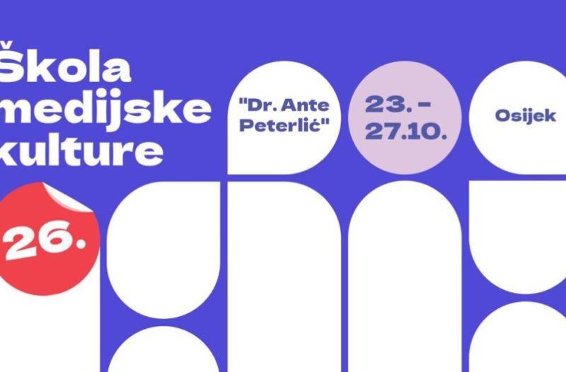Zagreb - mojzagreb.info, Događanja - Krenule su prijave za 26. Školu medijske kulture “Dr. Ante Peterlić” u Osijeku!