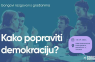 Zagreb - mojzagreb.info - Prijavite se i sudjelujte na prvom Gongovom panelu građana - Kako popraviti demokraciju?