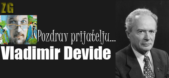 Zagreb - mojzagreb.info, Zanimljivosti - In memoriam: dr. Vladimir Devide