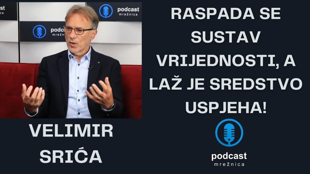 Zagreb - mojzagreb.info, Politika - Velimir Srića u Podcastu Mrežnica - izgubili smo moralni kompas, vlada vulgarni materijalizam, državnika nema